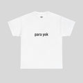 Graues Printify T-Shirt mit Para Yok Motiv, weicher Baumwollstoff, casual Schnitt, Frontansicht.